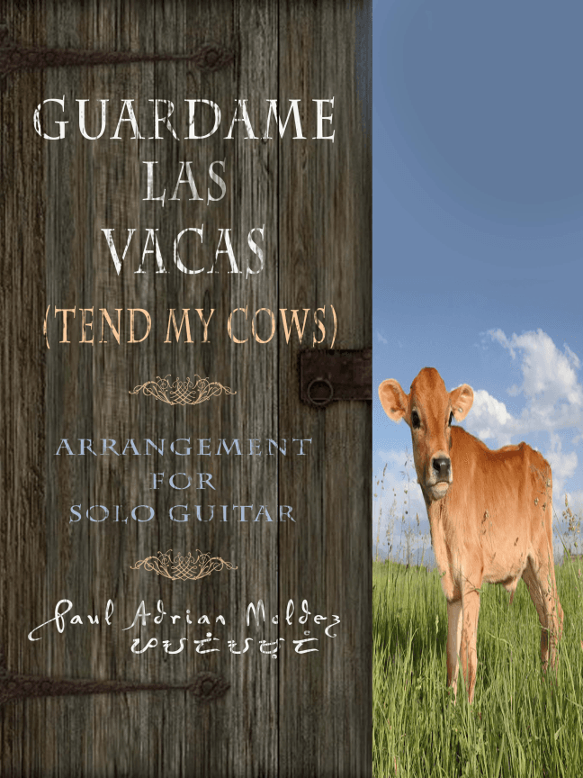 Guardame Las Vacas (Tend My Cows) (arr. Paul Adrian Moldez)