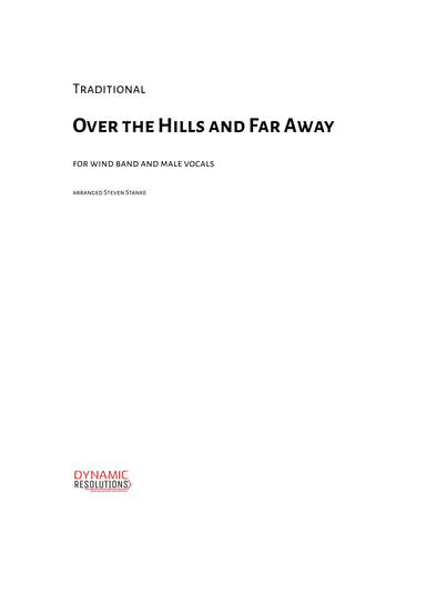 Over the Hills and Far Away - Wind Band & Male Vx (arr. Steven Stanke)