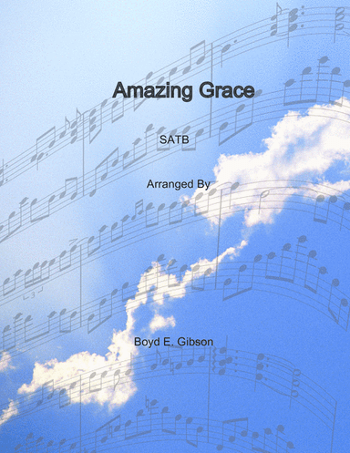 Amazing Grace (arr. Boyd E. Gibson)
