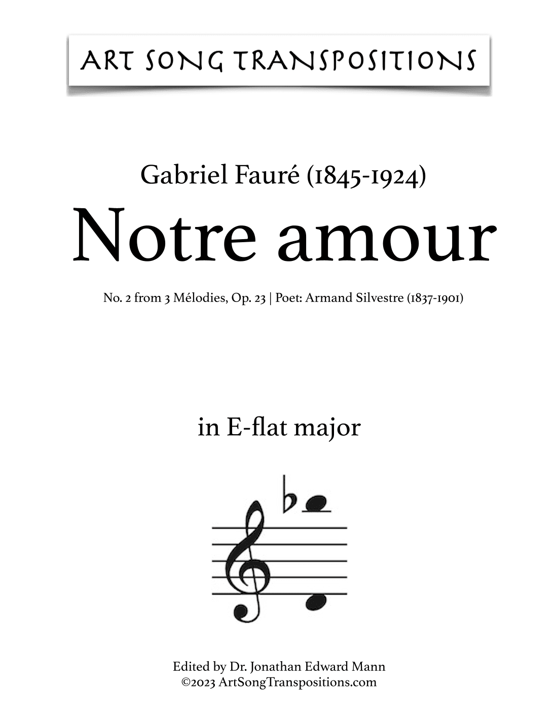 FAURÉ: Notre amour, Op. 23 no. 2 (transposed to E-flat major) (arr. ArtSongTranspositions.com)