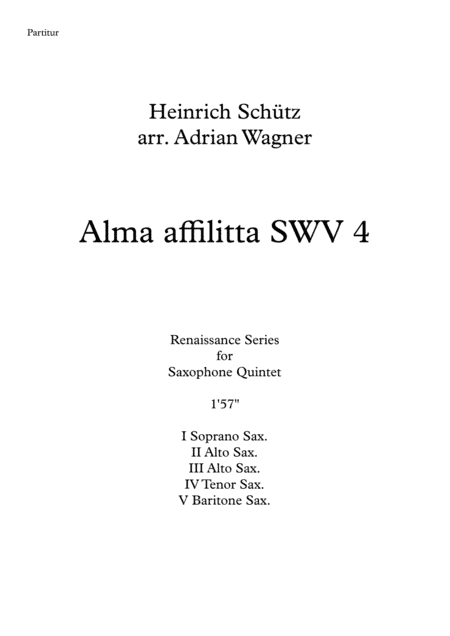 Alma affilitta SWV 4 (Heinrich Schütz) Saxophone Quintet arr. Adrian Wagner (arr. Adrian Wagner)