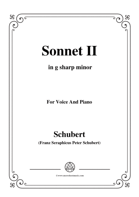 Schubert-Sonnet II in g sharp minor,for voice and piano (arr. MSM)
