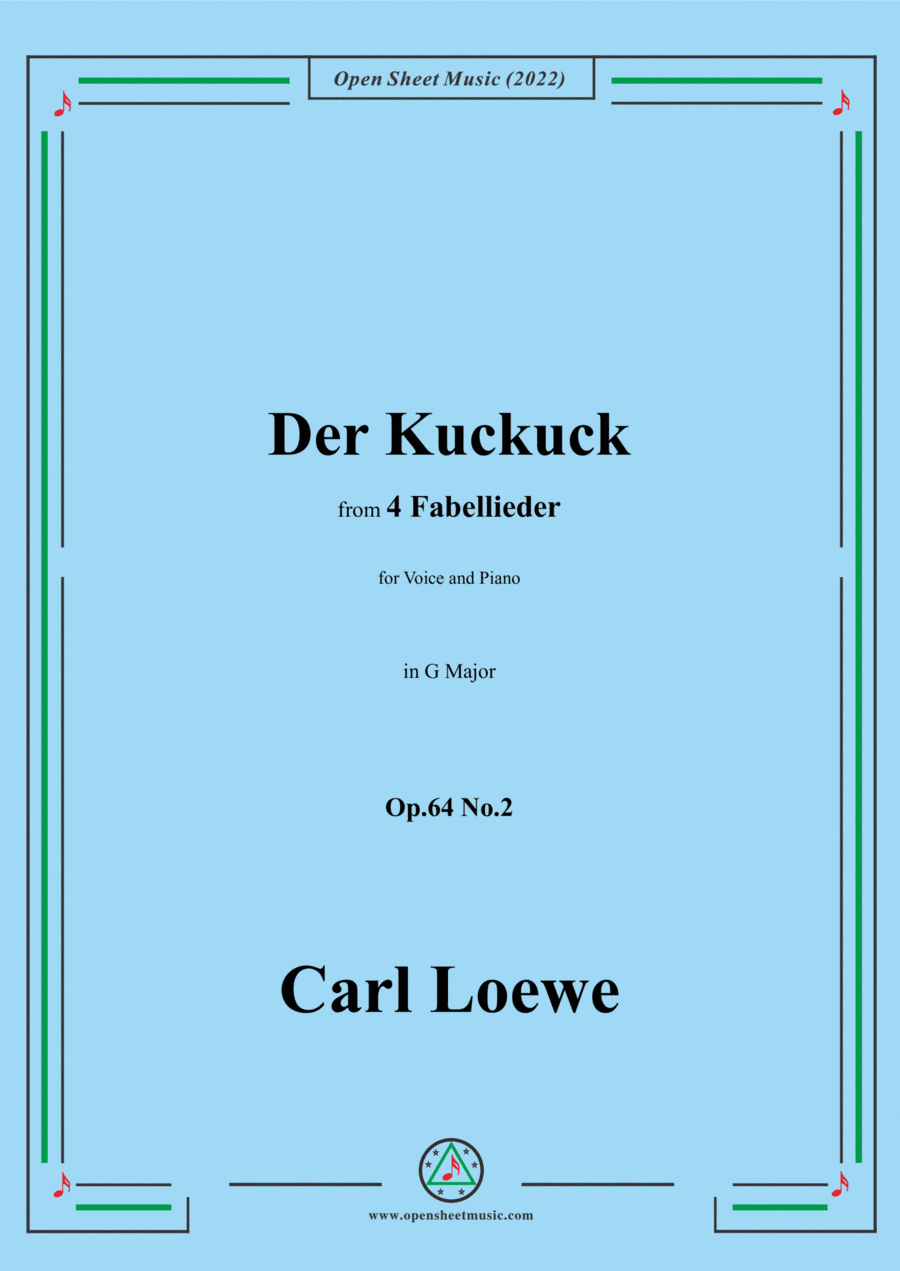 Loewe-Der Kuckuck,in G Major,Op.64 No.2,from 4 Fabellieder,for Voice and Piano (arr. Open Cloud)
