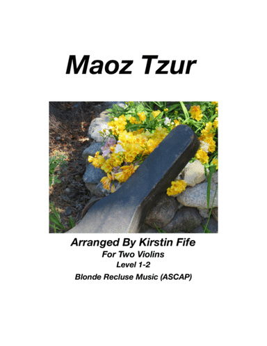 Maoz Tzur (arr. Kirstin Fife (Blonde Recluse Music, ASCAP))