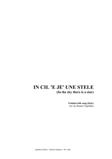 IN CIL 'E JE' UNE STELE (In the sky there is a star) - Friulian folk song (Italy) (arr. Rentao Tagliabue)