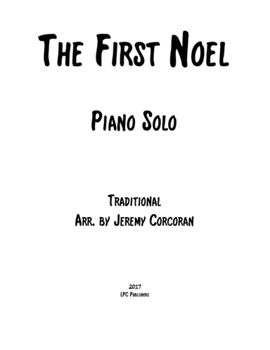 The First Noel for Solo Piano (arr. Jeremy Corcoran)