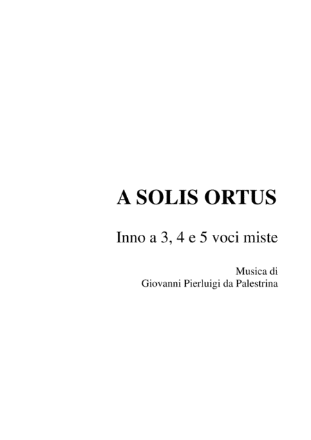 A SOLIS ORTUS - Hymnus for 3,4,5 mixed voices - G.P.L. Palestrina
