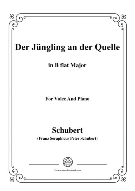 Schubert-Der Jüngling an der Quelle,in B flat Major,for Voice&Piano (arr. MSM)