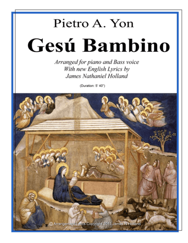 Gesu Bambino for Bass Voice and Piano with New English Lyrics (arr. James Nathaniel Holland)