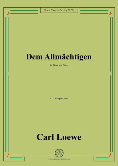 Loewe-Dem Allmachtigen,in c sharp minor,for Voice and Piano (arr. OSM Press)