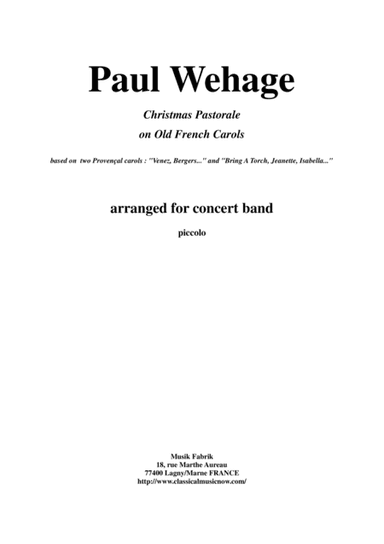 Paul Wehage: Christmas Pastorale on Old French Carols for concert band, complete woodwind parts