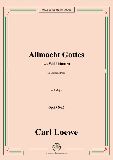 Loewe-Allmacht Gottes,Op.89 No.3,in B Major (arr. OSM Press)