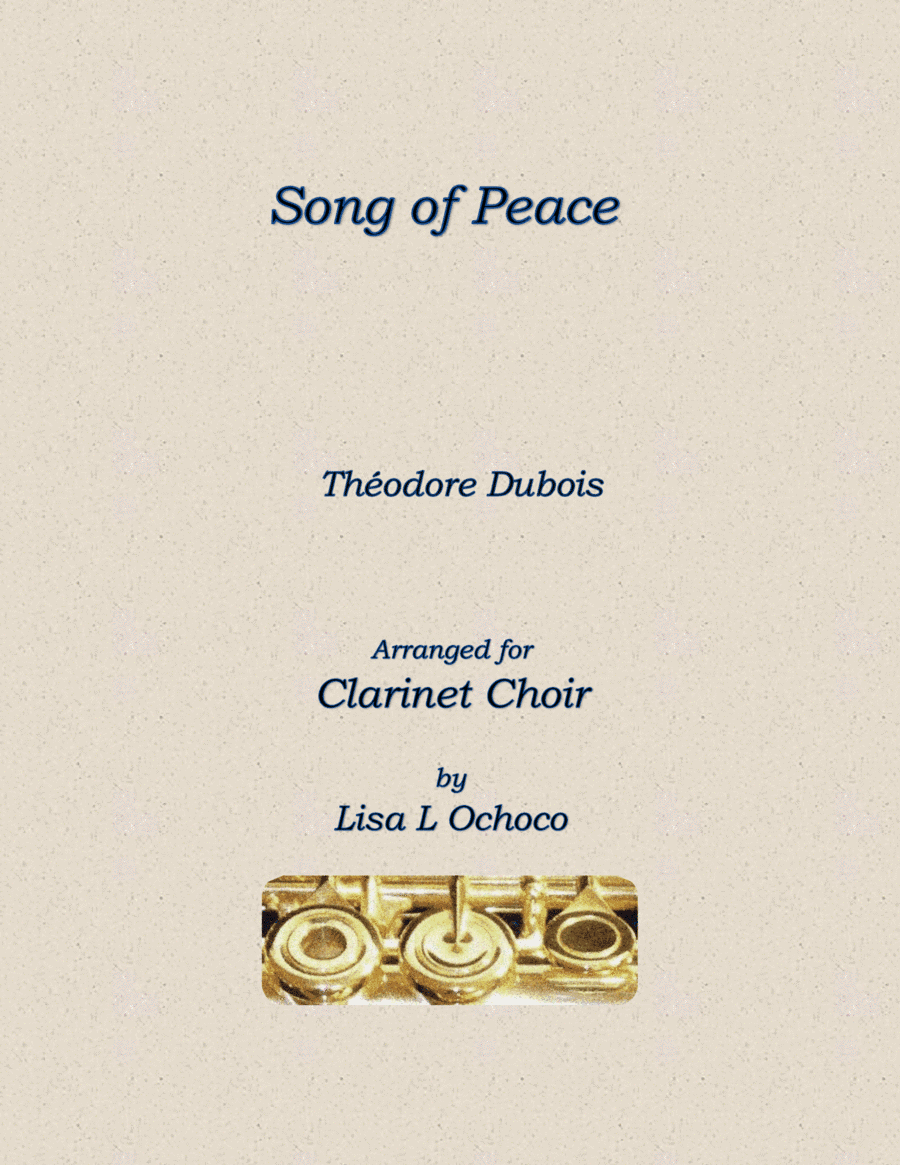 Song of Peace for Clarinet Choir (arr. Lisa L Ochoco)
