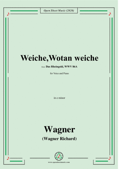 Wagner-Weiche,Wotan weiche,in e minor,for Voice&Piano (arr. MSM)