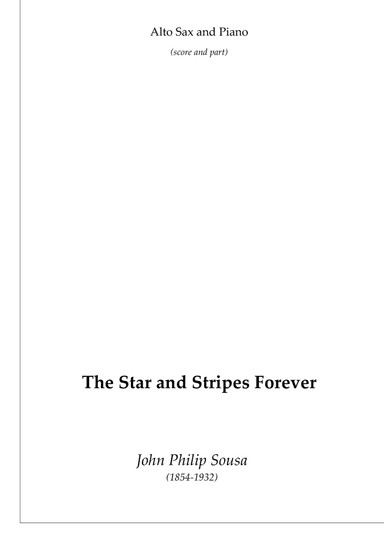 The Stars and Stripes Forever (alto sax and piano) (arr. Passoni Music)