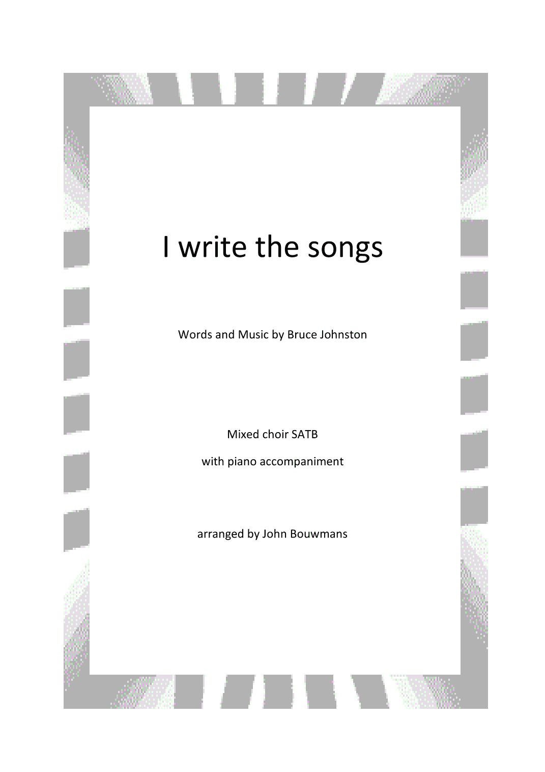 I Write The Songs (arr. John Bouwmans)