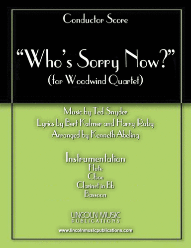 Who’s Sorry Now? (for Woodwind Quartet) (arr. Kenneth Abeling)