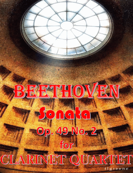 Beethoven: Sonata Op. 49 No. 2 for Clarinet Quartet (arr. James M. Guthrie, ASCAP)