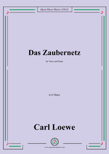 Loewe-Das Zaubernetz,in G Major,for Voice and Piano (arr. OSM Press)