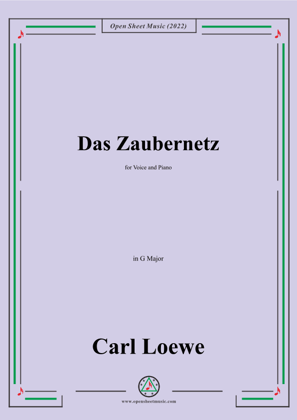 Loewe-Das Zaubernetz,in G Major,for Voice and Piano (arr. OSM Press)