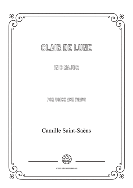 Saint-Saëns-Clair de lune in B Major,for Voice and Piano (arr. MSM)