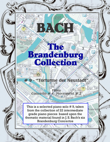 The Brandenburg Piano Solo Collection - #9. Torturme der Neustadt (arr. R. L. Ummel)