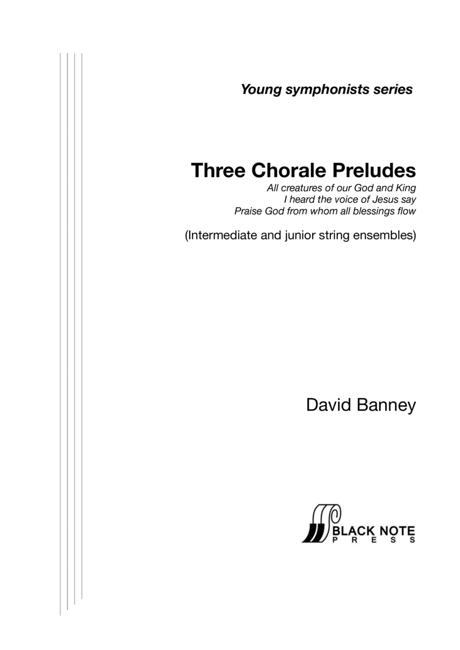 Three Chorale Preludes for String Orchestra (intermediate and junior orchestra)