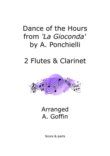 Dance of the Hours, woodwind trio (flutes & Bb clarinet) (arr. Alison Goffin)