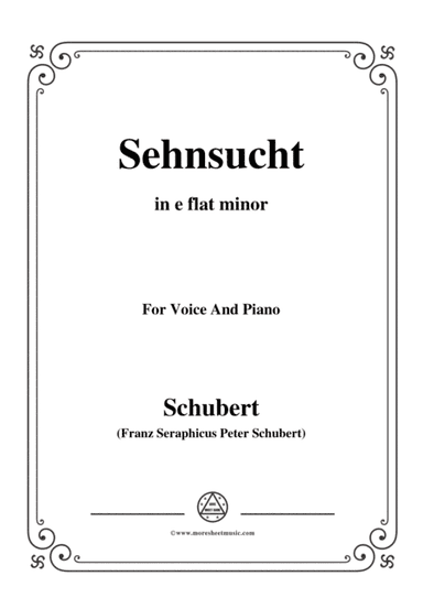 Schubert-Sehnsucht,in e flat minor,Op.105 No.4,for Voice and Piano (arr. MSM)