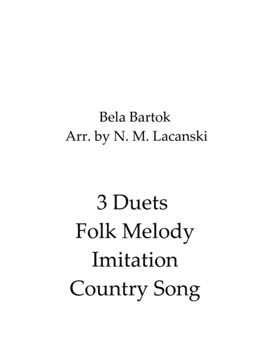 3 Duets Folk Melody Imitation Country Song (arr. Nick Lacanski)