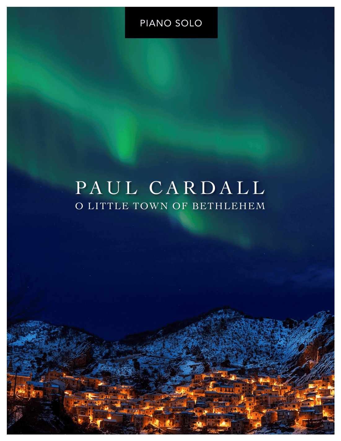 O Little Town of Bethlehem (arr. Paul Cardall)