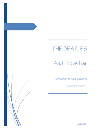 And I Love Her (arr. Stanley Yates)