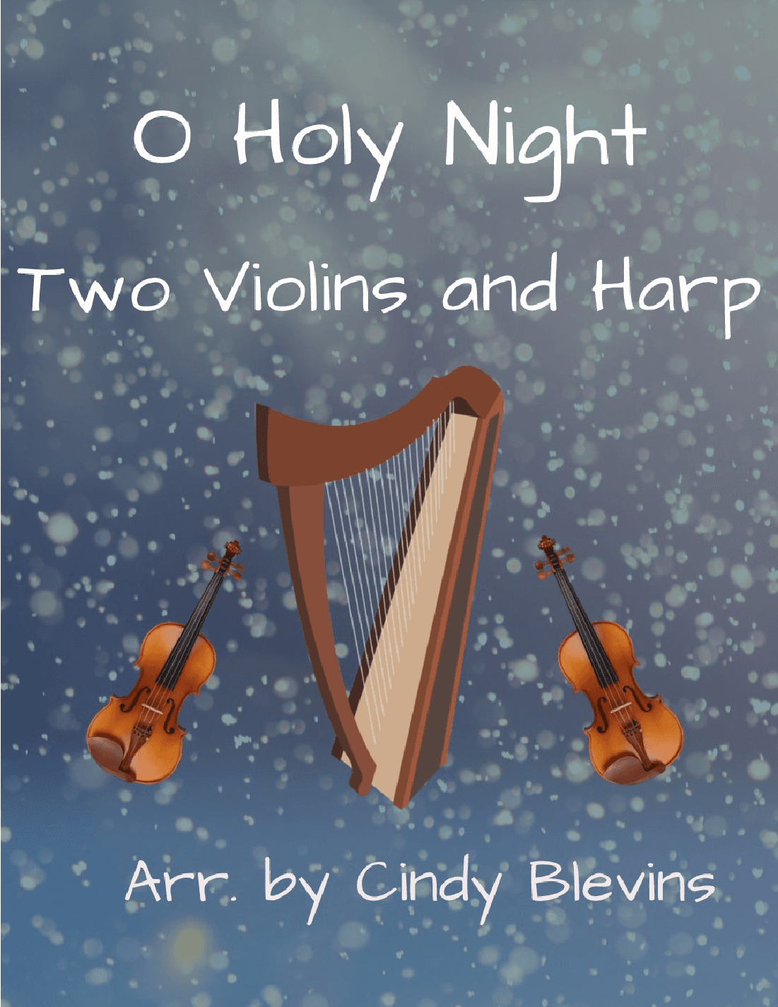 O Holy Night, Two Violins and Harp (arr. Cindy Blevins)