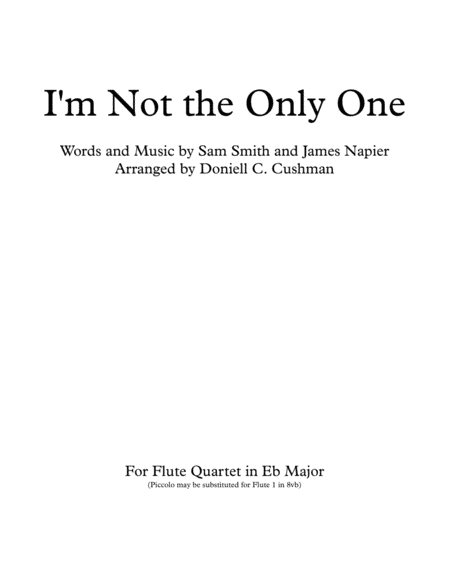 I'm Not The Only One (arr. Doniell Cushman)