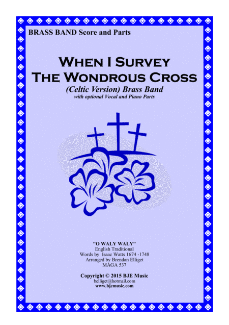 When I Survey The Wondrous Cross (Celtic Version) Brass Band (arr. Brendan Elliget)