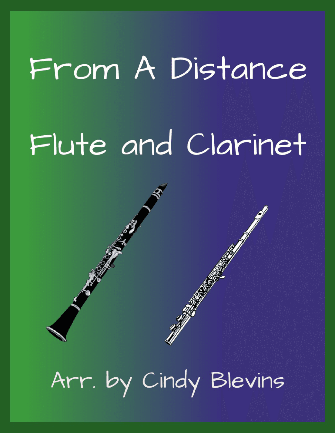 From A Distance (arr. Cindy Blevins)