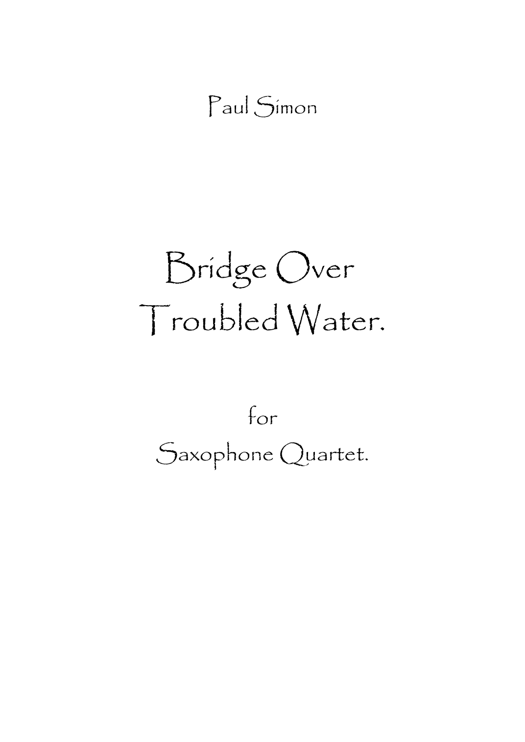 Bridge Over Troubled Water (arr. Spencer Bundy)