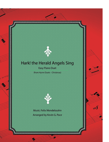 Hark! the Herald Angels Sing - easy piano duet (arr. Kevin G. Pace (ASCAP))