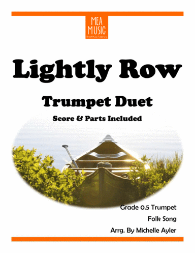 Lightly Row Duet (Beginning Trumpet) (arr. Michelle Ayler)