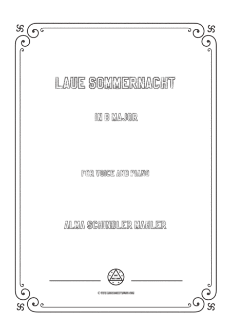 Alma Mahler-Laue Sommernacht in B Major, for Voice and Piano (arr. MSM)