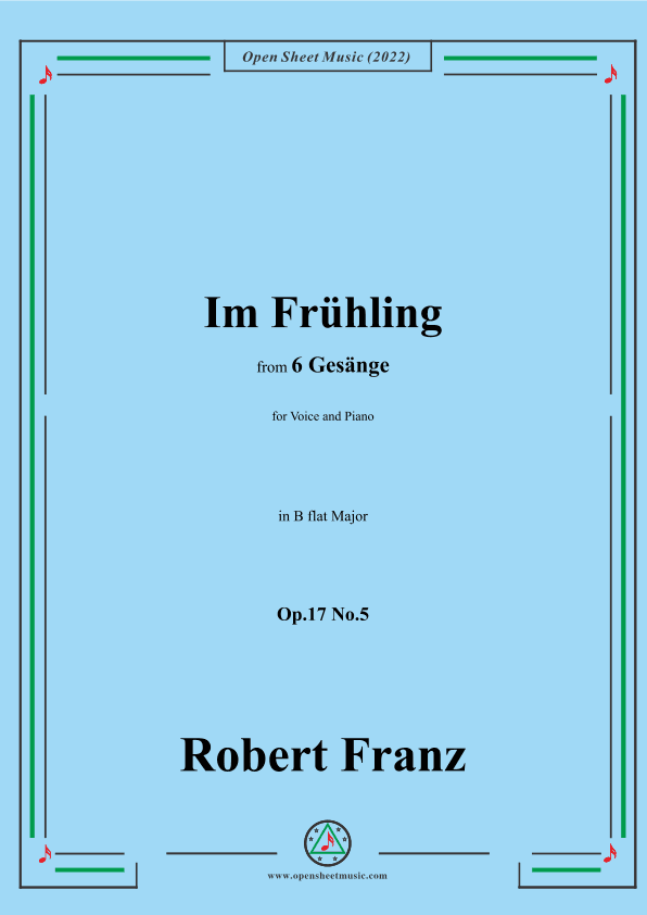 Franz-Im Fruhling,in B flat Major,Op.17 No.5,from 6 Gesange (arr. OSM Press)