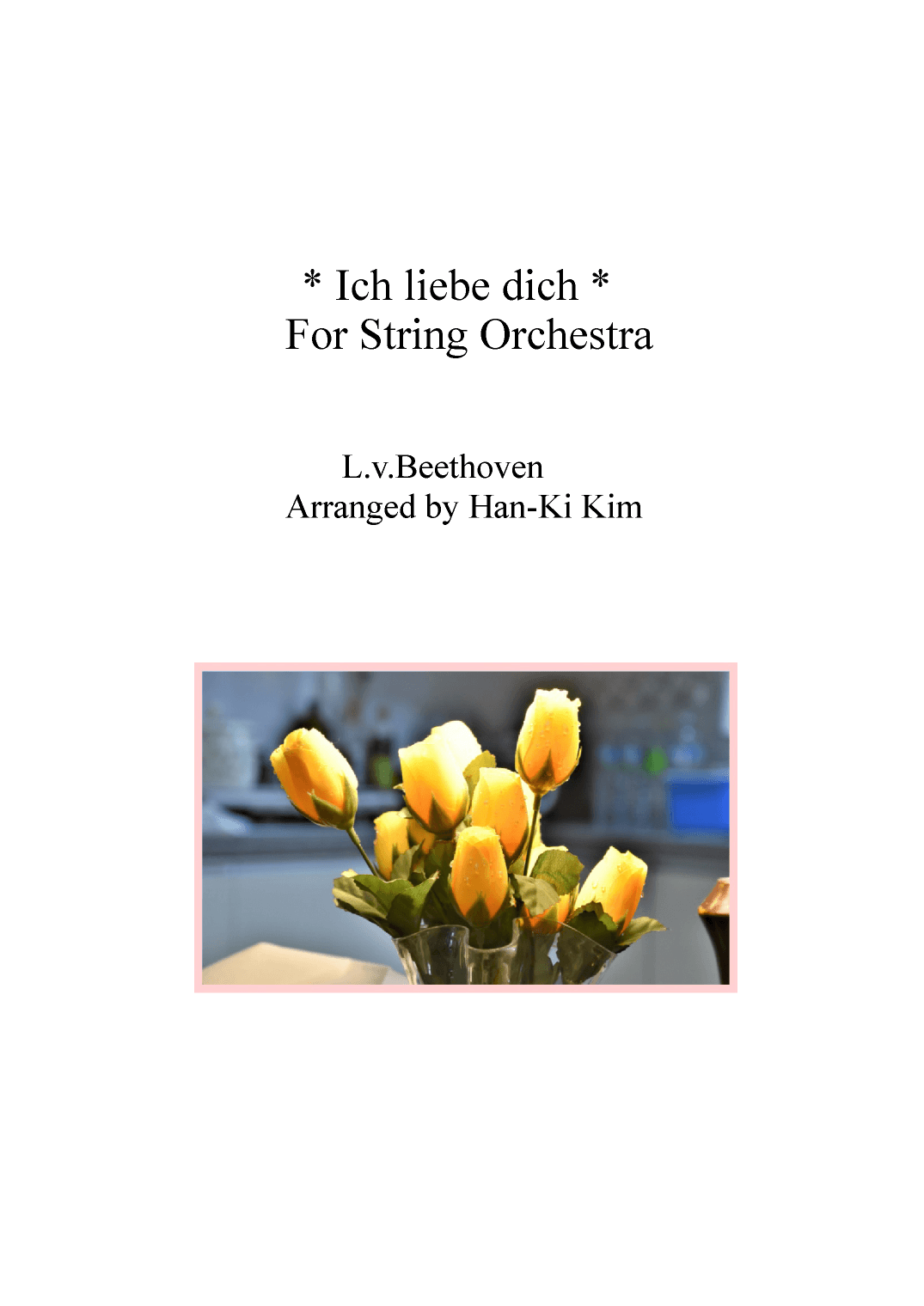 Ich liebe dich (For String Orchestra) (arr. Han-Ki Kim)