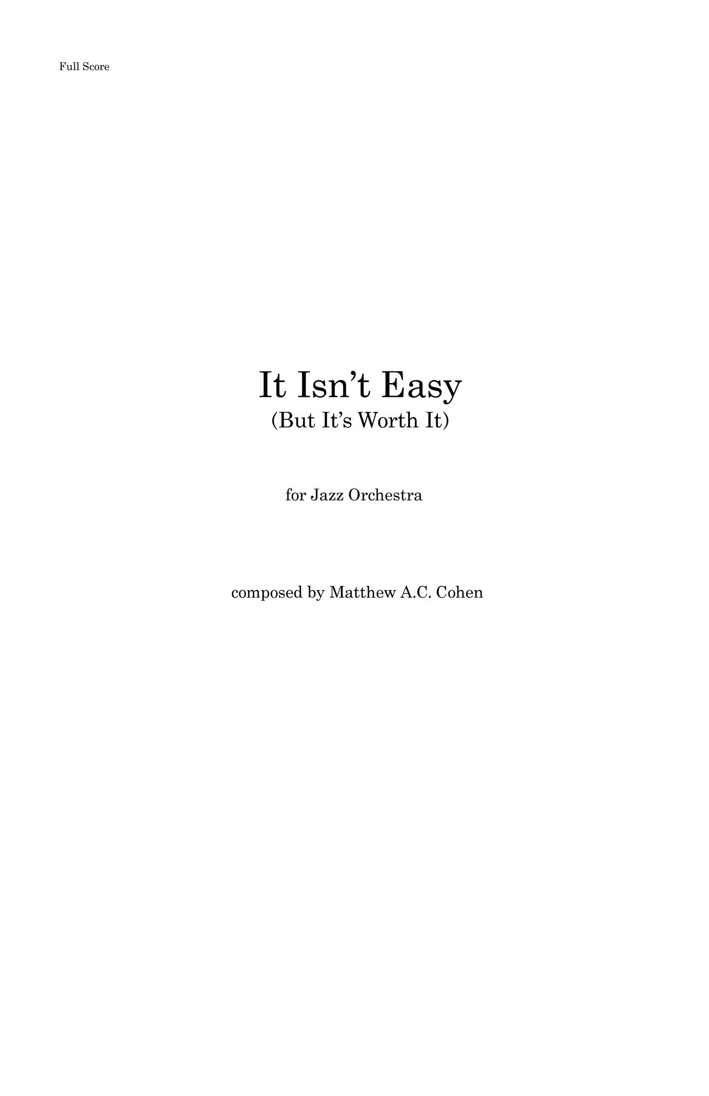 It Isn't Easy (But It's Worth It)