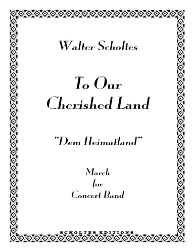 To Our Cherished Land