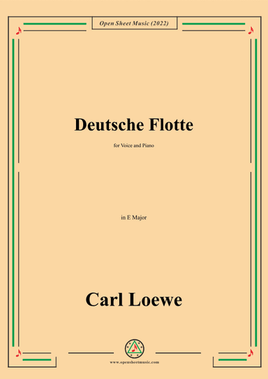 Loewe-Deutsche Flotte,in E Major,for Voice and Piano (arr. OSM Press)