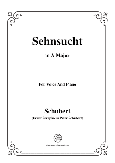 Schubert-Sehnsucht,D.52,in A Major,for voice and piano (arr. MSM)