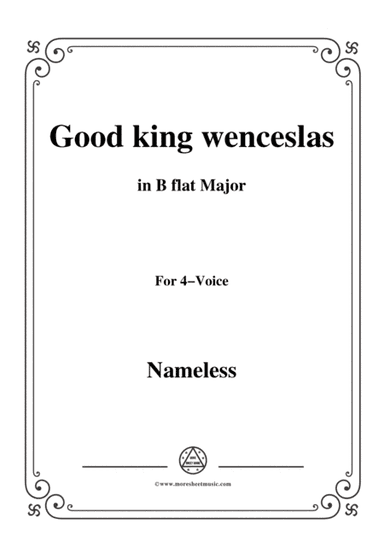 Nameless-Christmas Carol,Good king wenceslas,in B flat Major,for 4 Voice (arr. MSM)