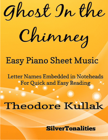 The Ghost In the Chimney Easy Piano Sheet Music (arr. SilverTonalities)