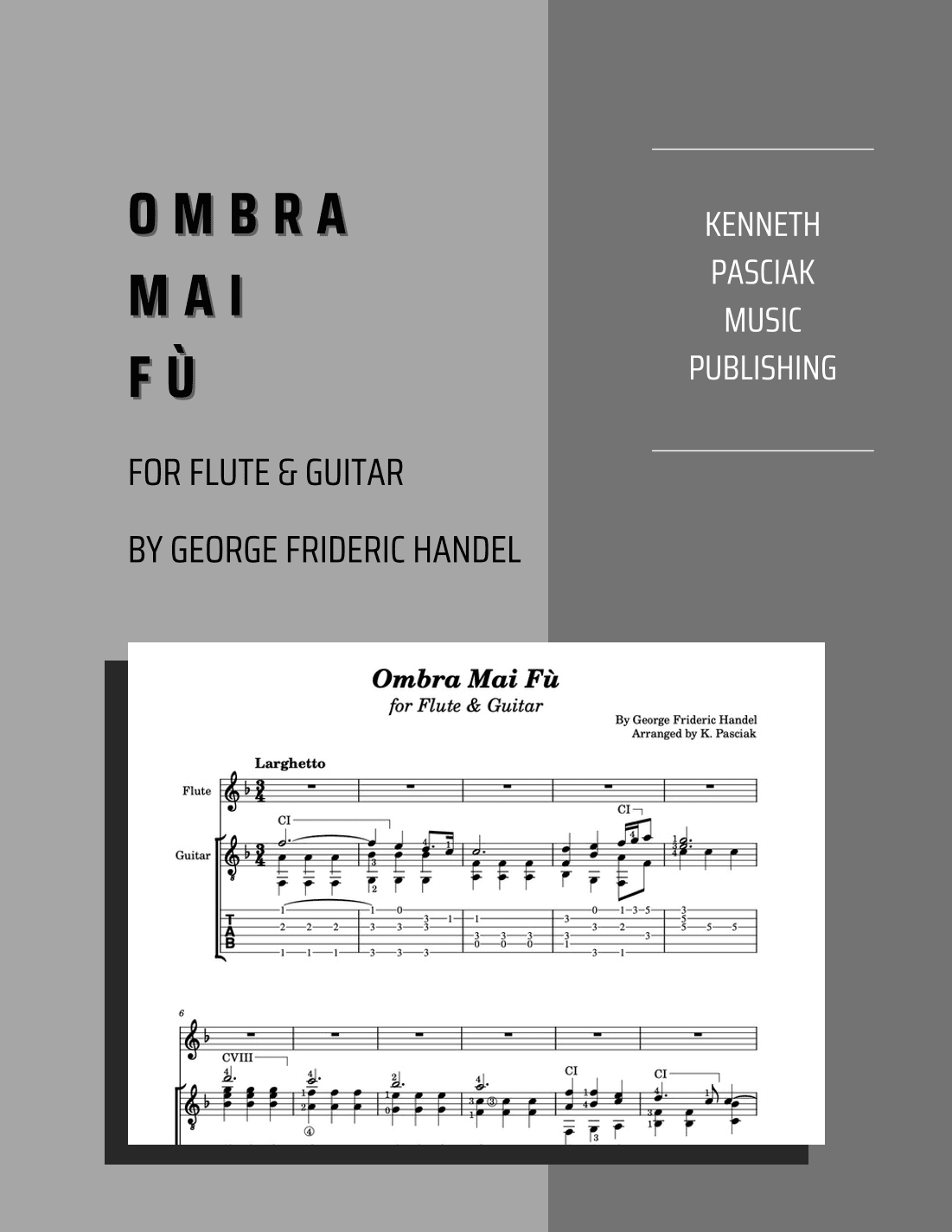 Ombra Mai Fu (for Flute or Violin & Guitar) (arr. Kenneth Pasciak)