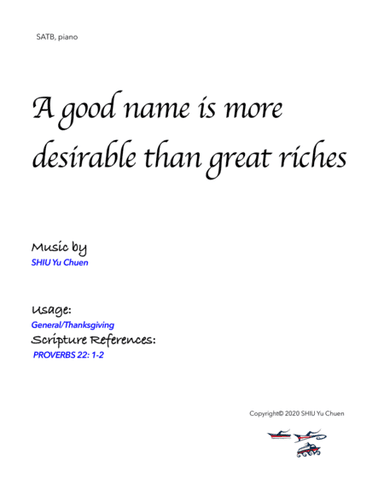 A good name is more desirable than great riches
